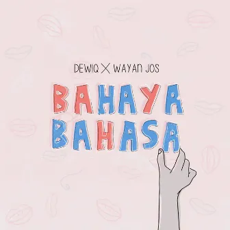 Bahaya Bahasa by Dewiq