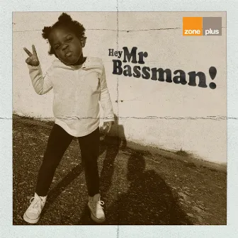 Hey Mr Bassman! by Gary James Crockett