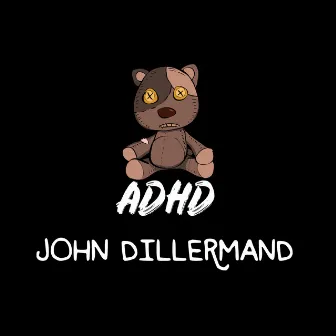 John Dillermand by ADHD