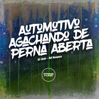 Automotivo Agachando de Perna Aberta by DJ Juck