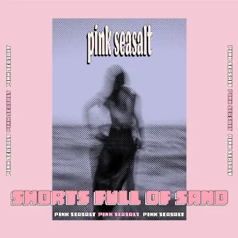 Shorts Full of Sand by Pink Seasalt