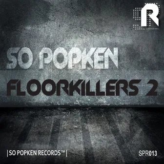 Floorkillers 2 by SO Popken