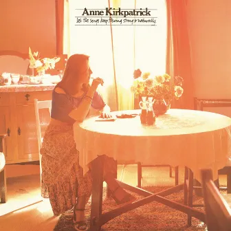 Let The Songs Keep Flowing Strong And Naturally by Anne Kirkpatrick