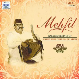 Mehfil by Bade Ghulam Ali Khan