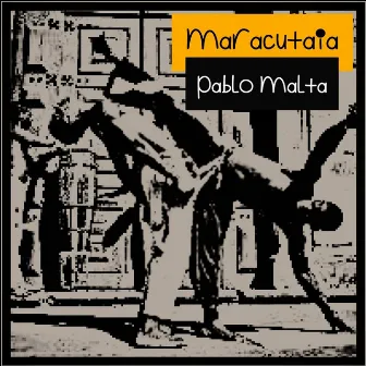 Maracutaia by Pablo Malta