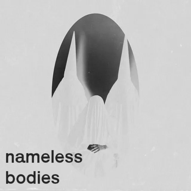 nameless bodies