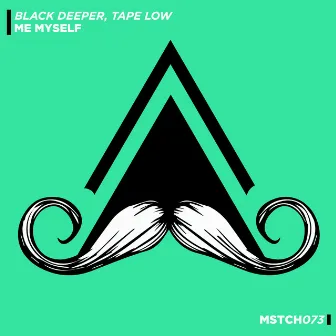 Me Myself by Black Deeper