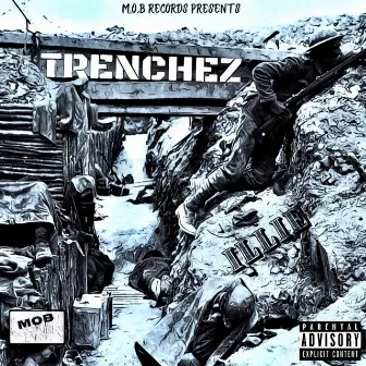 TRENCHEZ by Illie