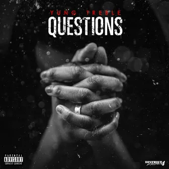 Questions by Yung Treble