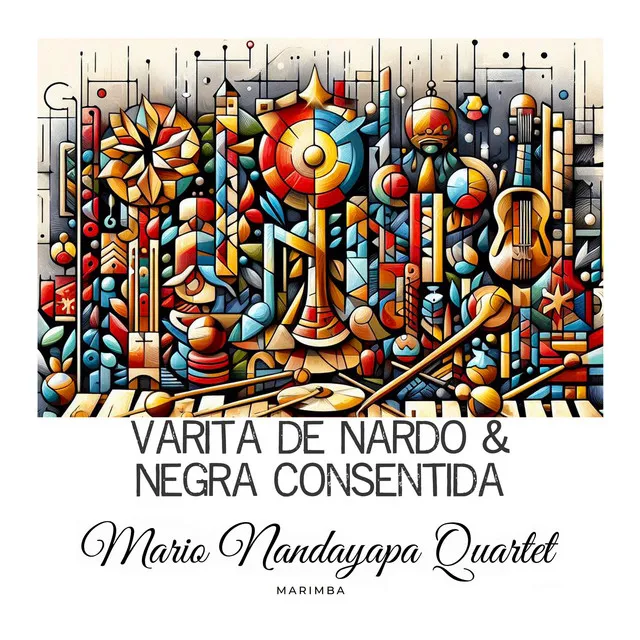 Varita de Nardo & Negra Consentida - Marimba version