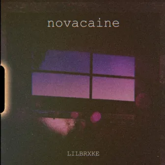 Novacaine by LilBrxke