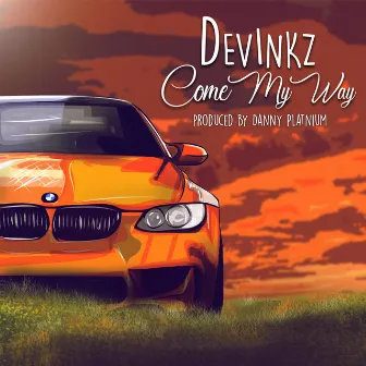 Come My Way by Devinkz