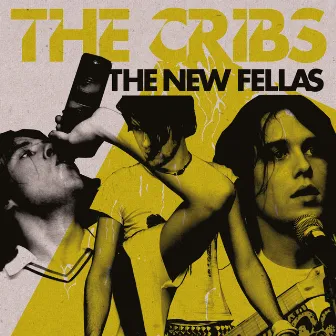 The New Fellas by The Cribs