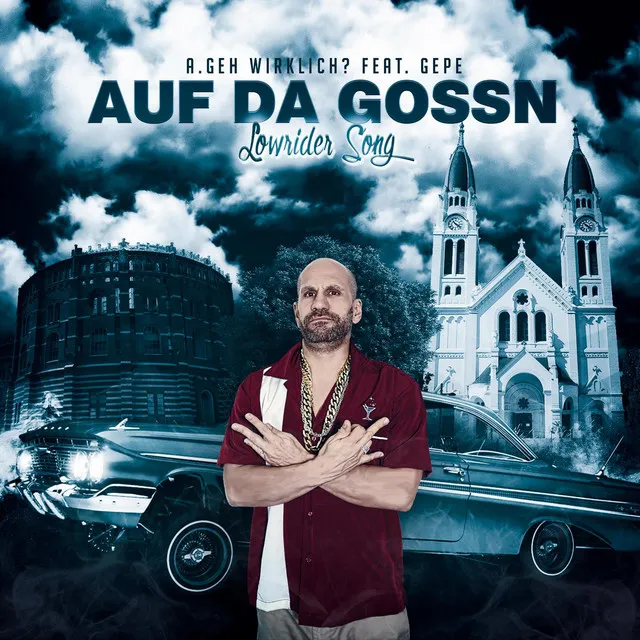 Auf da Gossn (Lowrider Song)