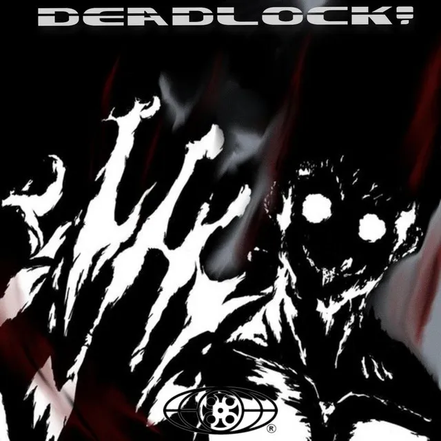 DEADLOCK!