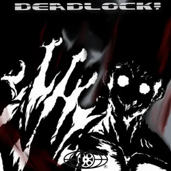 DEADLOCK! by Haiikou