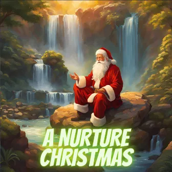 A Nurture Christmas by Nurture Zen