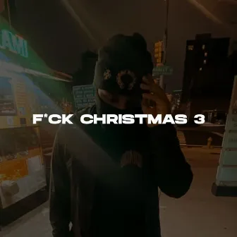 F*ck Christmas 3 by Augvst