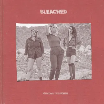 Welcome the Worms by Bleached