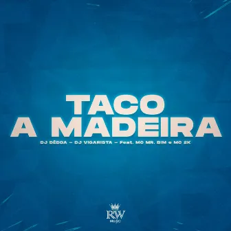 Taco a Madeira by Dj Vigarista