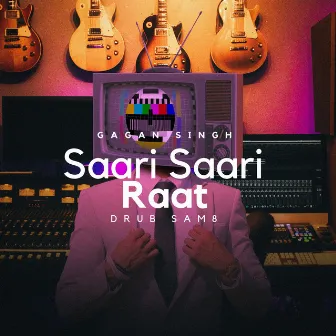 Saari Saari Raat by SAM8