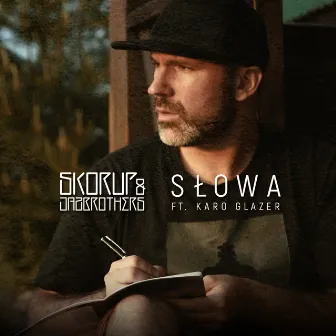 Słowa by Skorup / JazBrothers