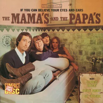 If You Can Believe Your Eyes And Ears by The Mamas & The Papas