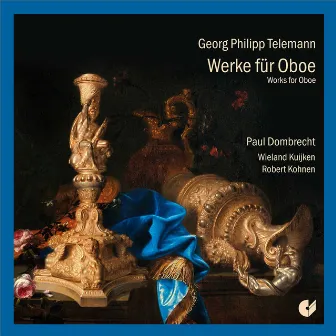 Telemann: Works for Oboe by Paul Dombrecht