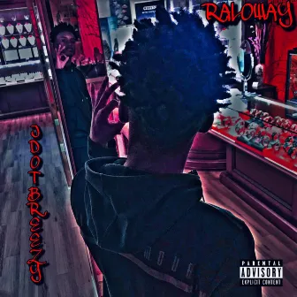 Raloway by Jdot Breezy