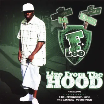 Live From the Hood by F-Lee