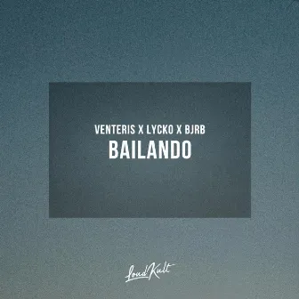 Bailando by Lycko