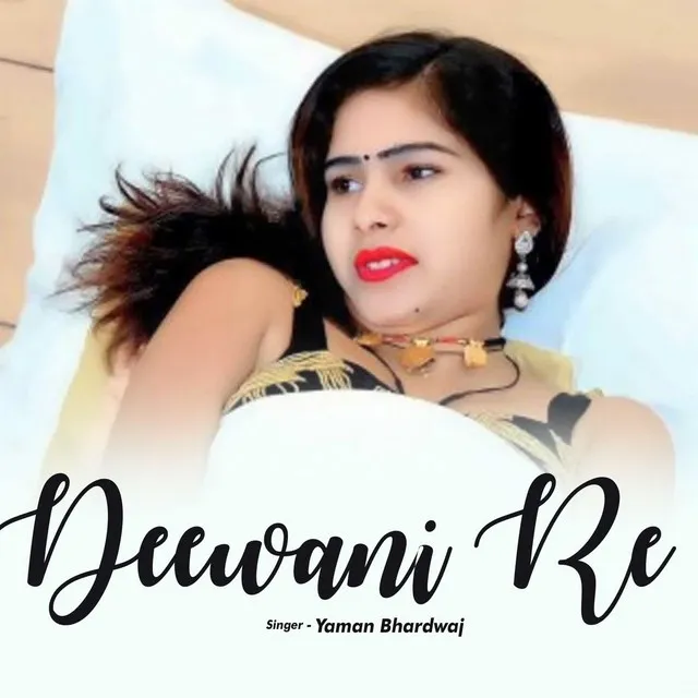 Deewani Re