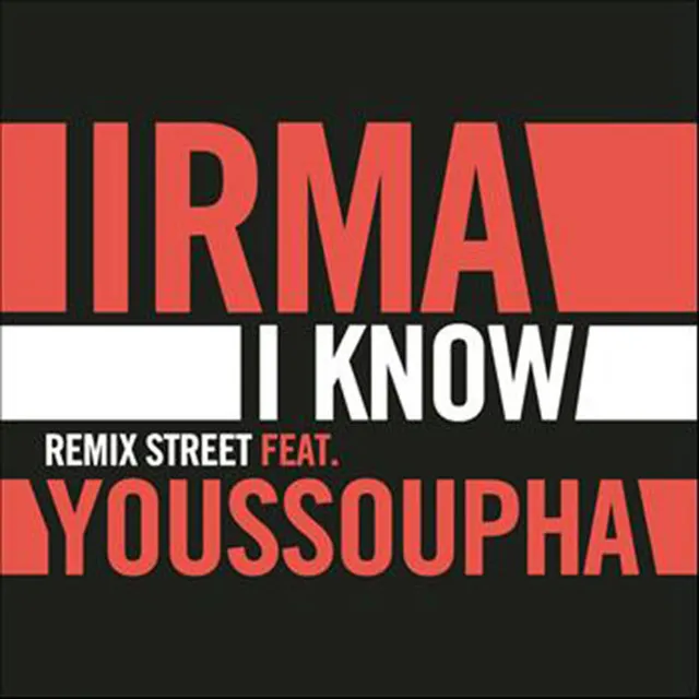 I Know (Remix Street)