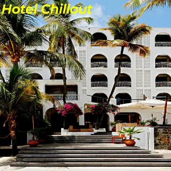 Hotel Chillout by Bossa Nova Project