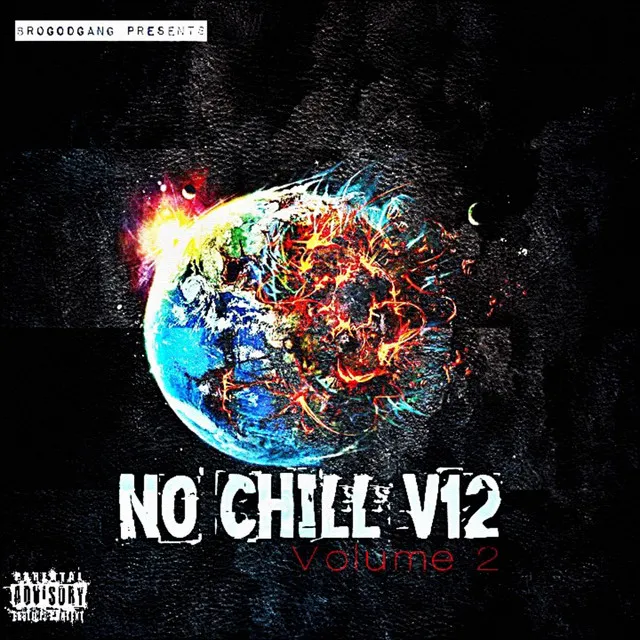 No Chill V12, Vol. 2