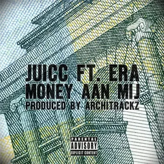 Money Aan Mij by Juicc