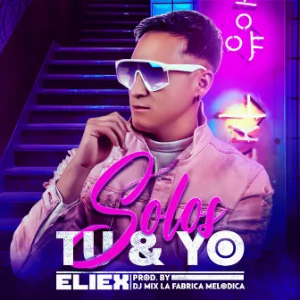 Solos tu y yo by Eliex