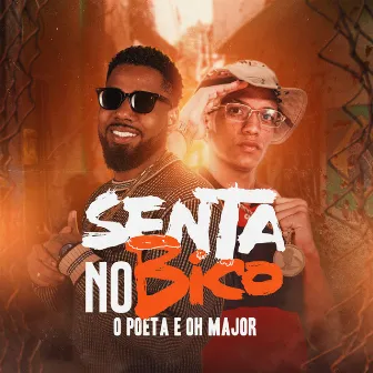 Senta no Bico by OH MAJOR