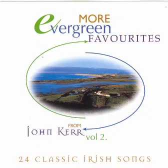 Evergreen Favourites - Volume 2 by John Kerr