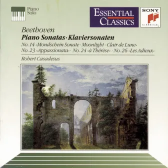 Beethoven: Piano Sonatas Nos. 14, 26, 24 & 23 by Robert Casadesus