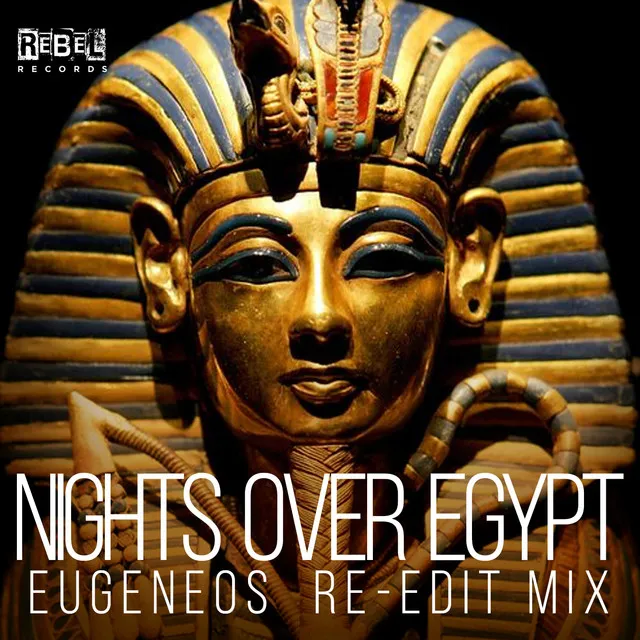 Nights over Egypt - Eugeneos Re-Edit Mix