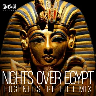 Nights over Egypt - Single (Eugeneos Re-Edit Mix) by Eugeneos