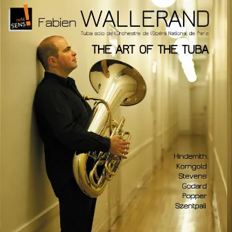 The Art of the Tuba: Fabien Wallerand by Fabien Wallerand