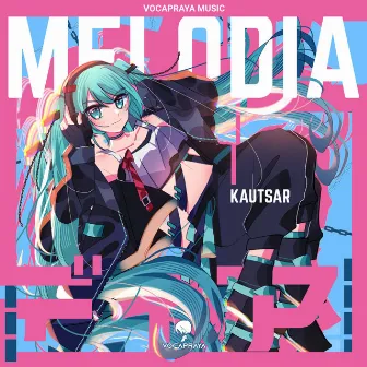 MELODIA by KAUTSAR