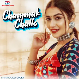 Chammak Challo by Anjeep Lucky