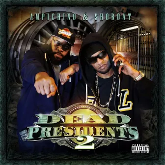 Dead Presidents 2 by Shoboat