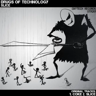 Slice by Drugs Of Technology