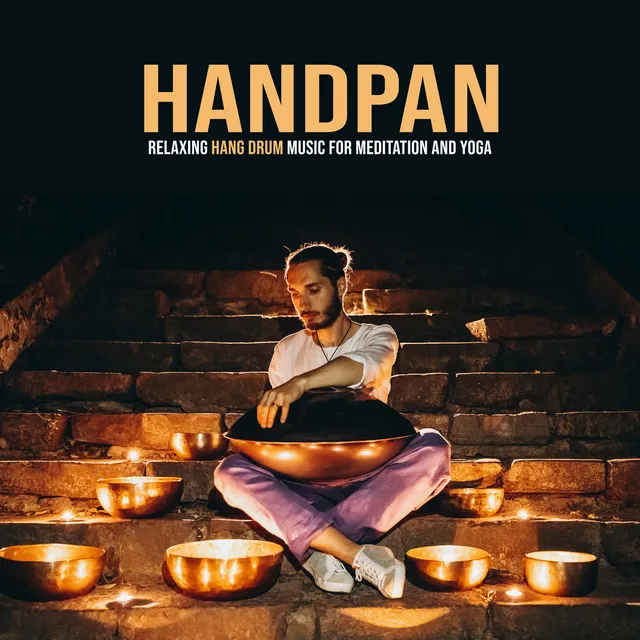 Handpan - Relaxing Hang Drum Music for Meditation and Yoga