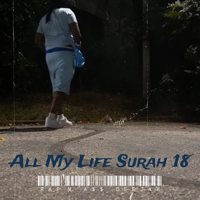 All My Life Surah 18