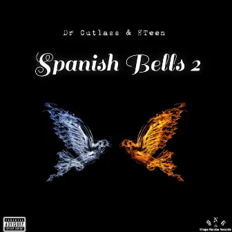 Spanish Bells 2 by Dr Cutlass